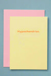 Get Well - Hypochondriac.