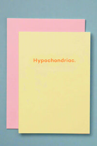 Get Well - Hypochondriac.