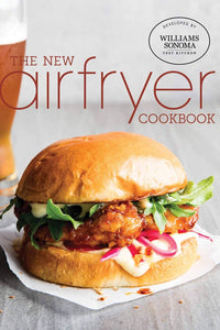 The New Air Fryer Cookbook
