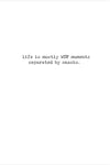Life Is Mostly Greeting Card