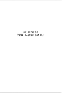 Alibis Greeting Card