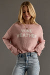 Wine Weather Sweater - Pink