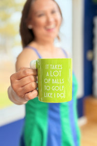 Takes A Lot of Balls Funny Mug