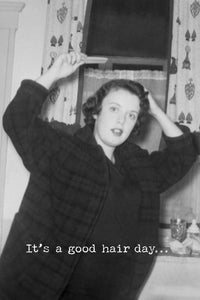 Good Hair Day Greeting Card