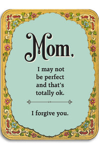 Mother's Day - I May Not Be Perfect