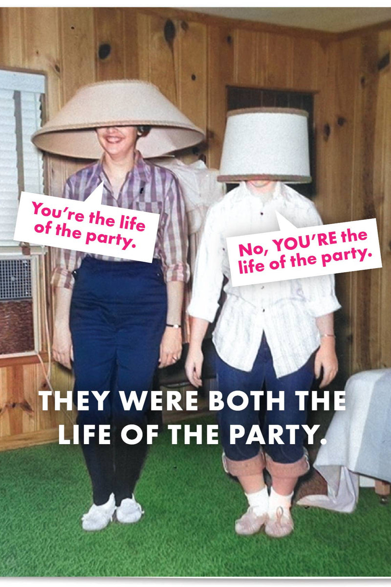 Funny - Life Of The Party