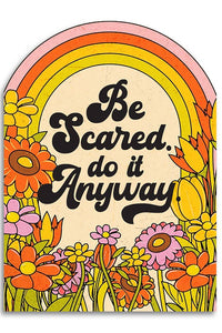 Encouragement - Be Scared