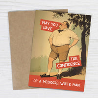 Encouragement - Mediocre White Man
