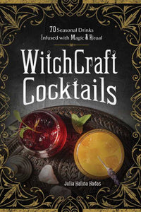 Dark and edgy cocktail book with 70 seasonal drinks to bring out your inner witch.