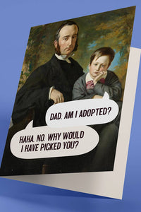 Am I Adopted - Father's Day Card