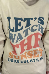 Let's Watch The Sunset, Door County, WI