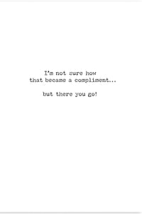 Compliment Greeting Card