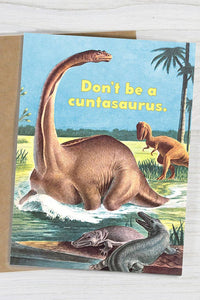 Funny - Don’t Be a Cuntasaurus