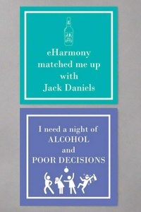 Square cocktail napkins in blue and teal. Each contain a funny phrase.