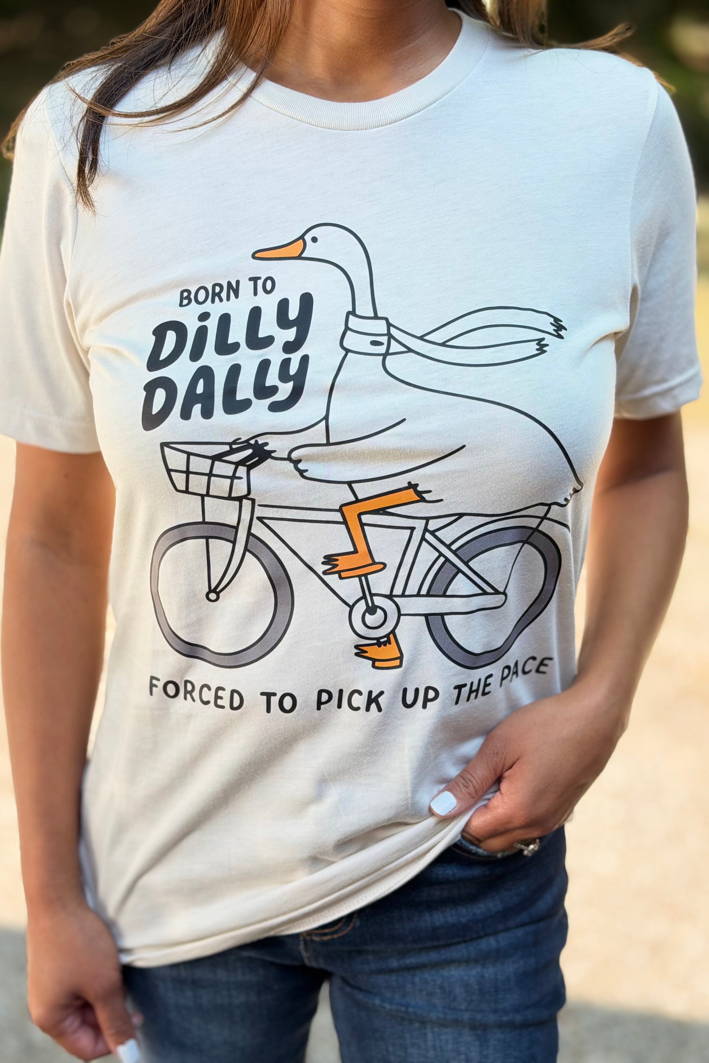 Born to Dilly Dally T-Shirt