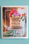The cover of Naked Cakes: Simply Beautiful Handmade Creations, a cookbook by Lyndel Miller.