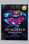 The cover of ProMakeup Design Book by Lan Nguyen-Grealis.