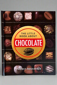 Cover of The Little Book about Chocolate by Perfect Indulgence. Contains history and facts all about chocolate.
