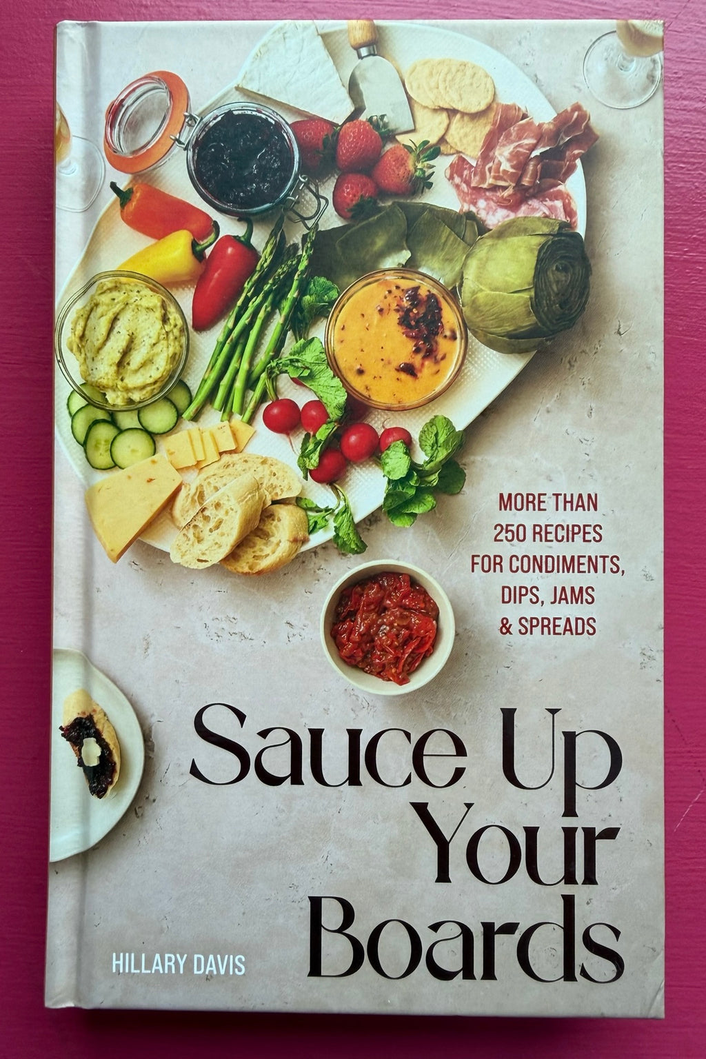 Sauce Up Your Boards - Hillary Davis Flavorful Condiments Recipes – Spot