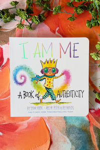I Am Me: A Book of Authenticity