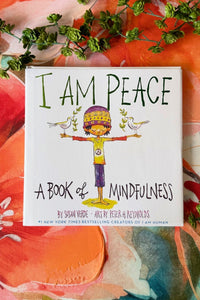 I Am Peace: A Book of Mindfulness