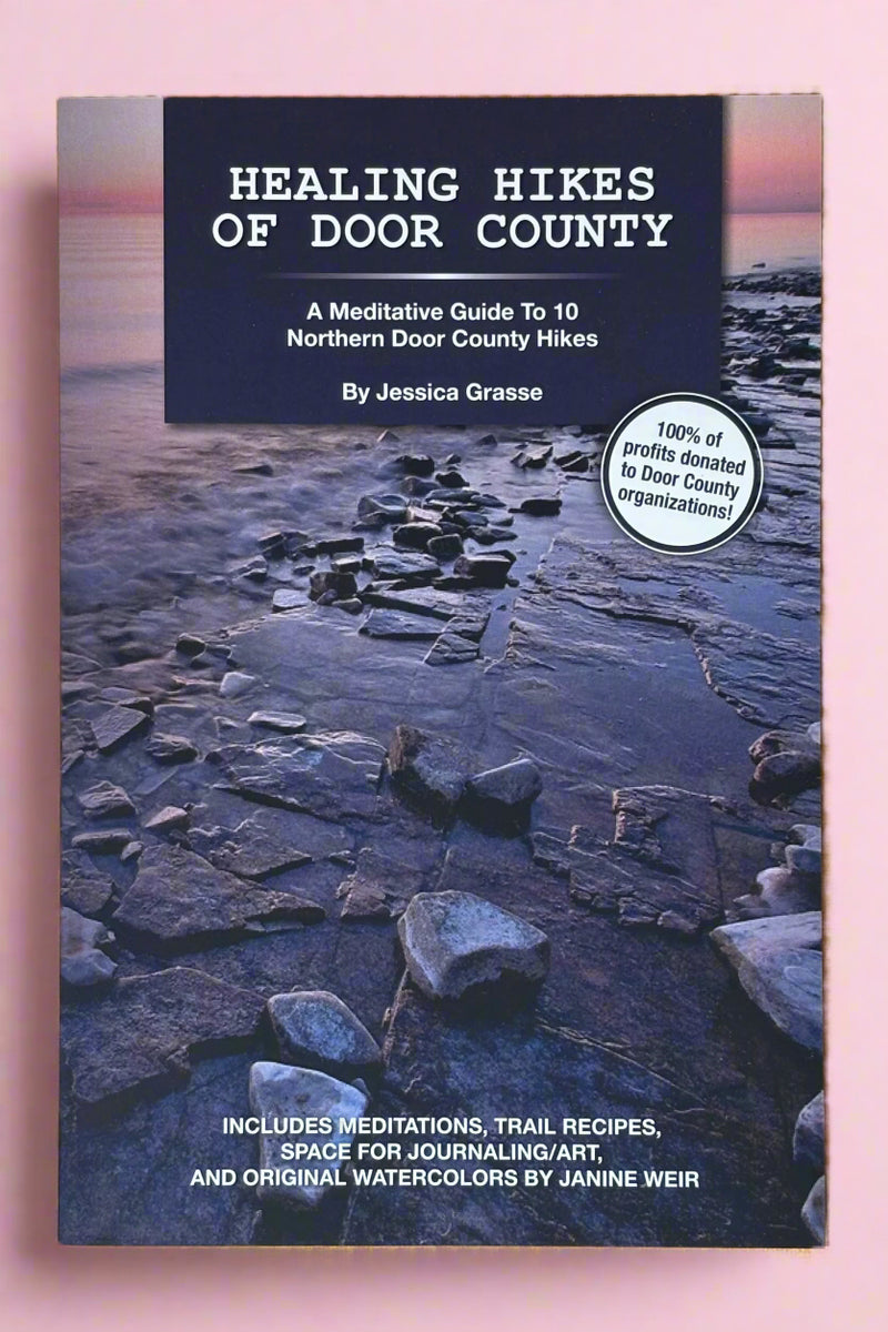A book titled “Healing Hikes of Door County” written by a Door County Native.