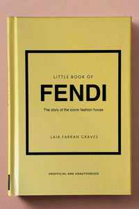 Small hardcover book titled "Little Book of Fendi".