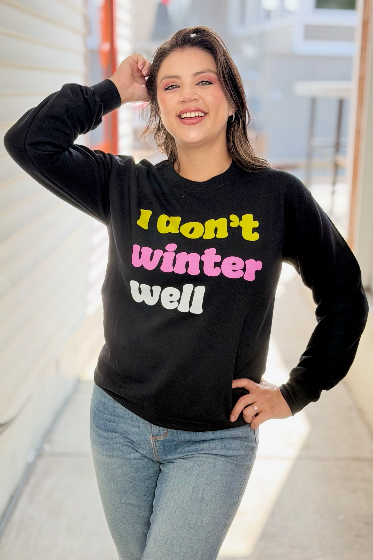 I Don't Winter Well Sweatshirt