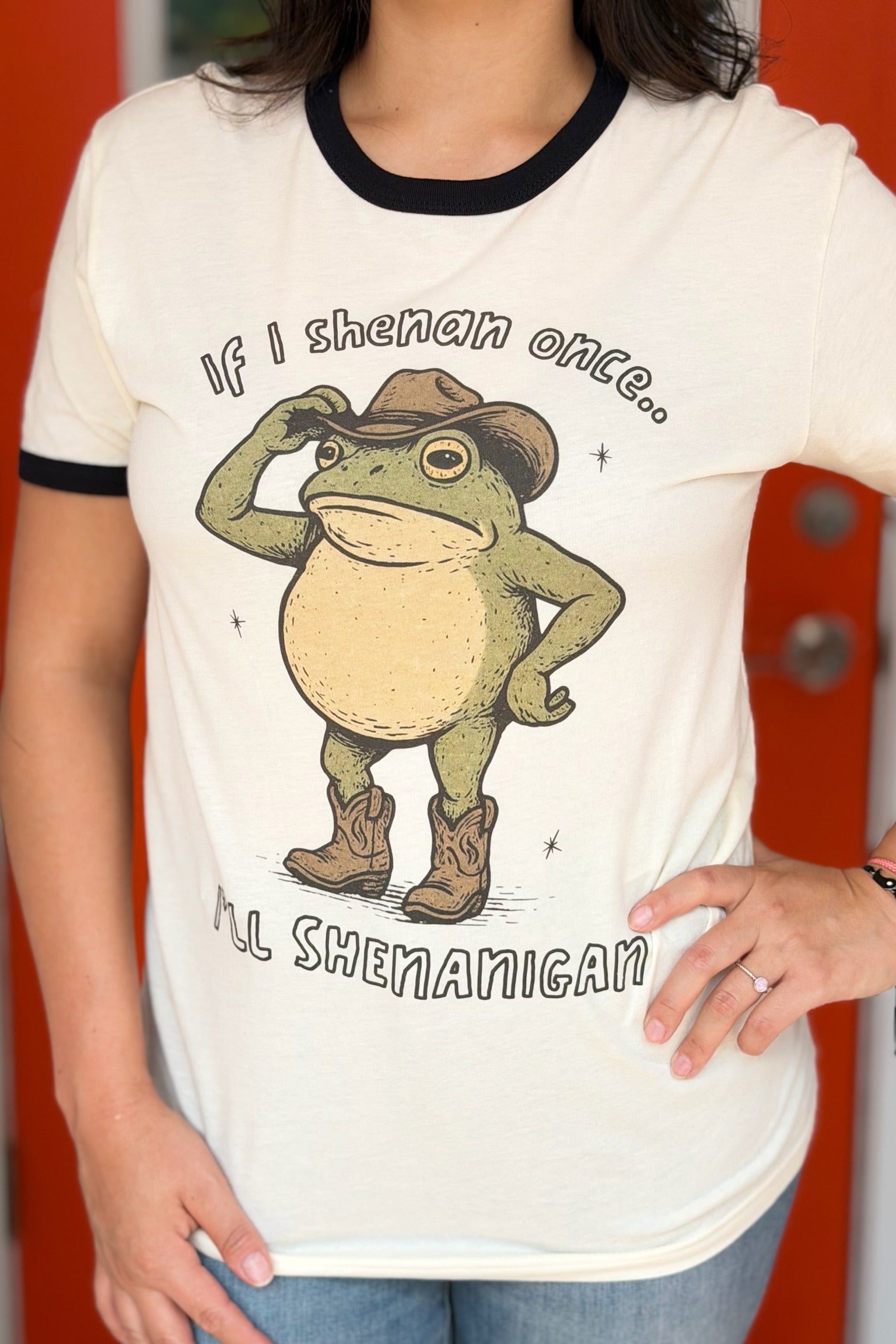 If I Shenan It Once, I'll Shenanigan - Ringer Tee