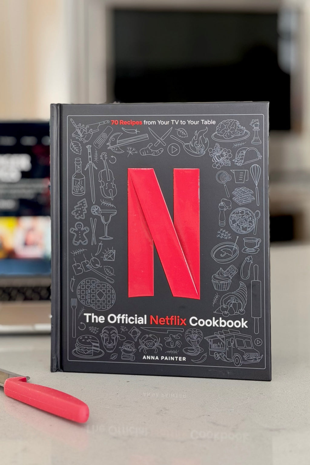 The Official Netflix Cookbook - Anna Painter Movie TV Show Recipes – Spot