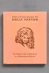 The Little Guide To Dolly Parton