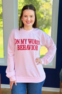 On My Worst Behavior Sweatshirt - Pink