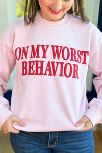 On My Worst Behavior Sweatshirt - Pink