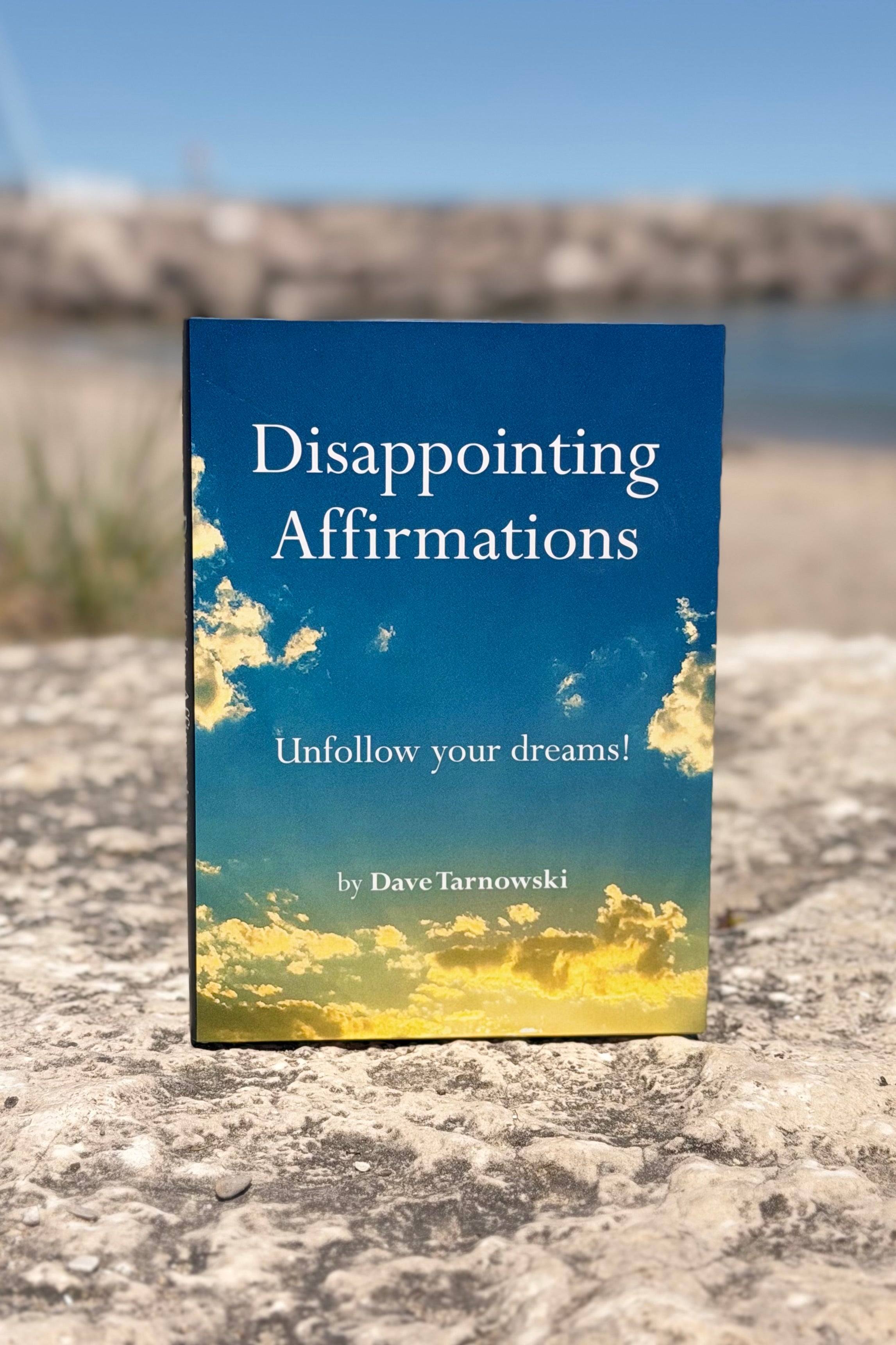 Disappointing Affirmations