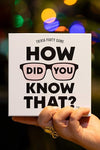 Card Game - How Did You Know That?