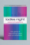 Ladies Night personal questions. The game of fascinating topics and conversations.