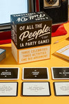 Of all people is a fun party game. 