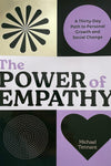 Heal yourself to heal the world: The Power of Empathy is an informative and inspirational guide to building a better world through compassion, connection, and curiosity.