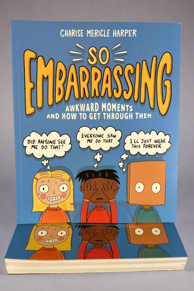 The cover of So Embarrassing: Awkward Moments And How To Get Through Them, a book by Charise Mericle Harper.