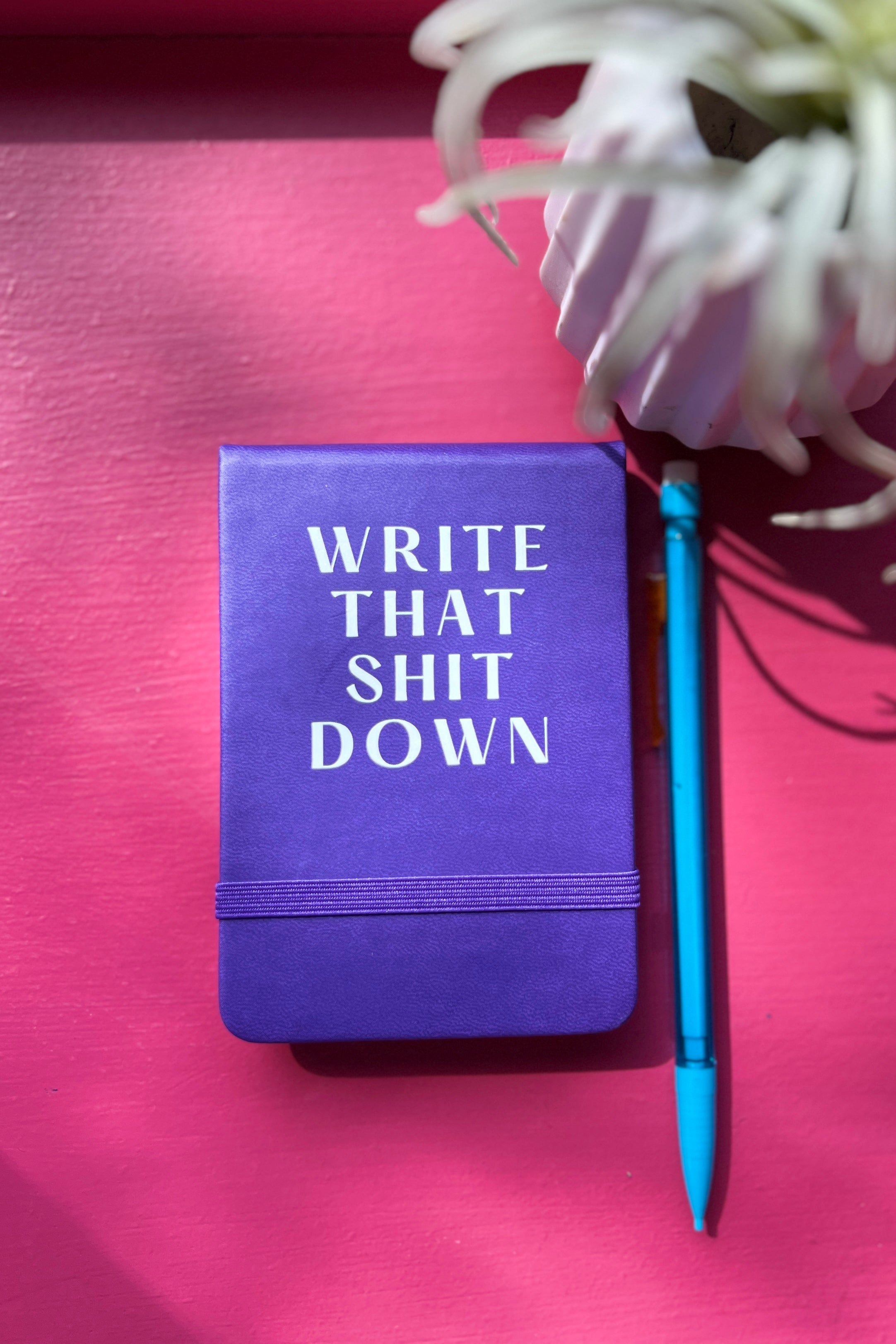 Pocket Journal - Write That Shit Down