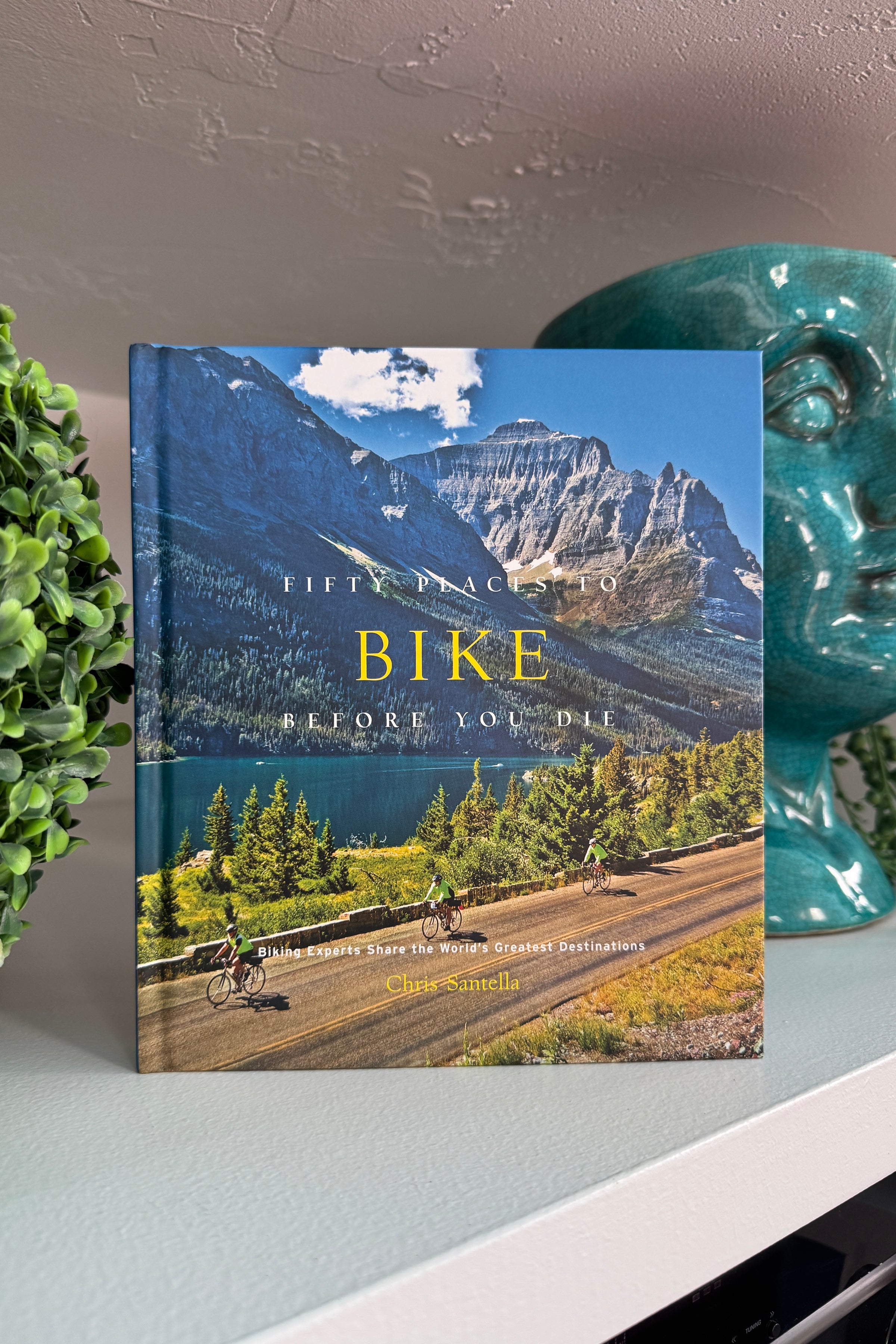 Fifty Places to Bike Before You Die