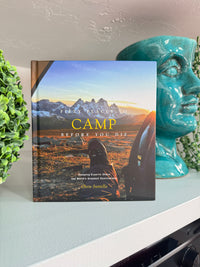 Fifty Places to Camp Before You Die