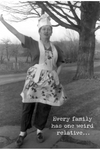 Funny - Weird Relative