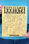 Disgruntled Barista Coloring Book