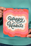 Happy Habits