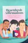Heartthrob Affirmations