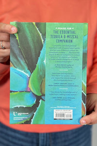 The Essential Tequila & Mezcal
