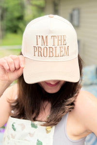 I'm The Problem Hat - Mocha