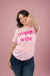 Trophy Wife Tee