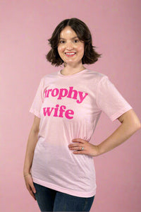 Trophy Wife Tee